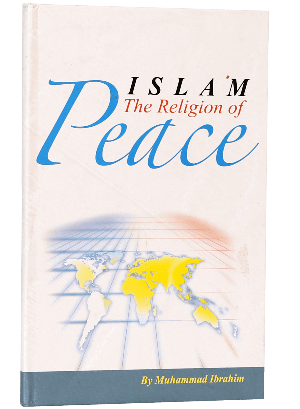 Islam the Religion of Peace