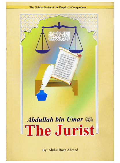 Abdullah Bin Umar (R.A)- The Jurist