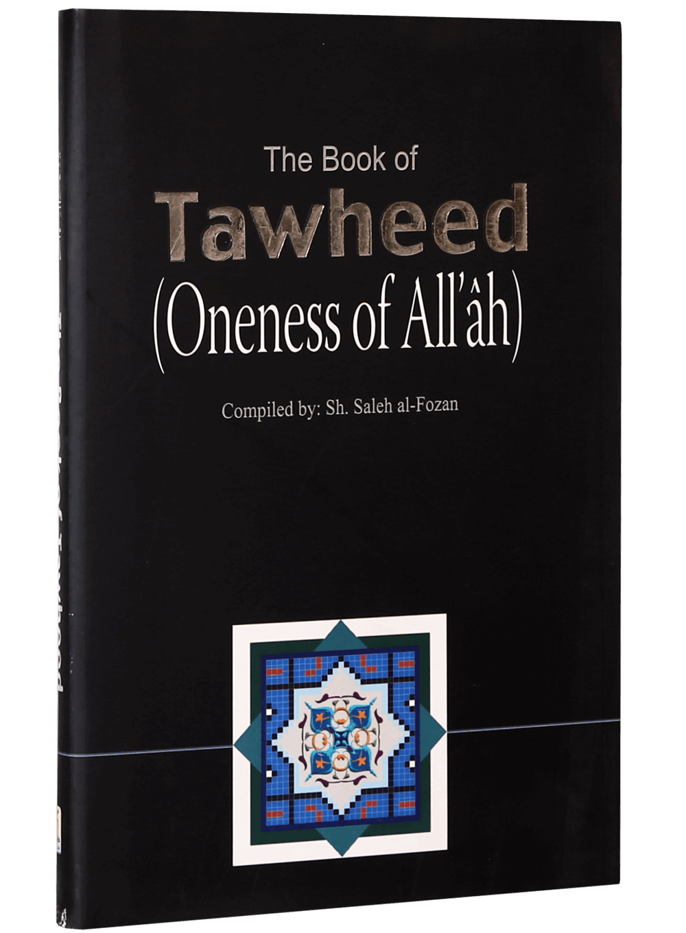 The Book of Tawheed (Oneness of Allah)