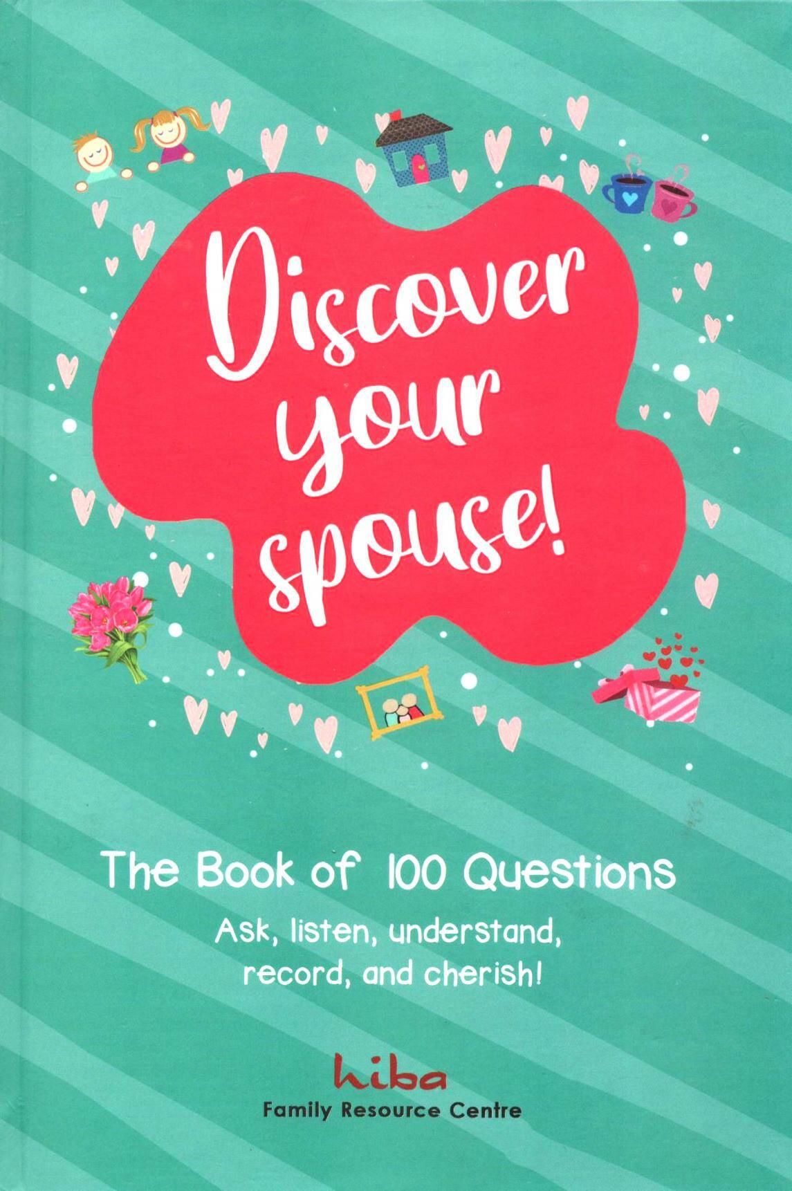Discover Your Spouse The Book of 100 Questions