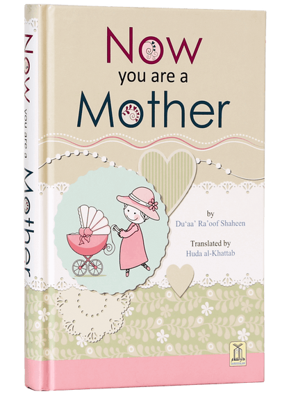 Now you are a Mother