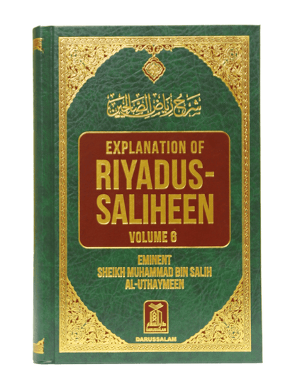 Explanation Of Riyad Us Saliheen (Volume 6)