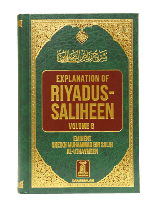 Explanation Of Riyad Us Saliheen (Volume 6)