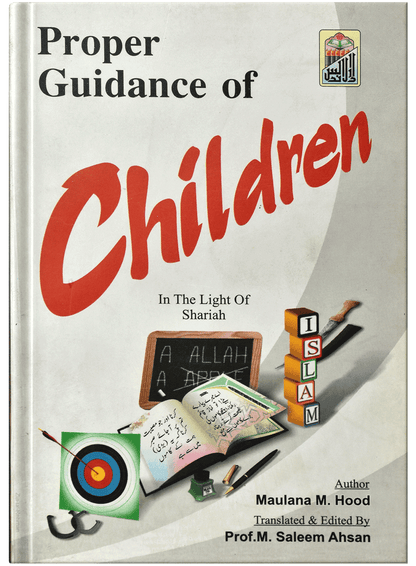Proper Guidness Of Children (In The Light Of Shariah)