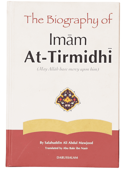 The Biography of Imam At-Tirmidhi