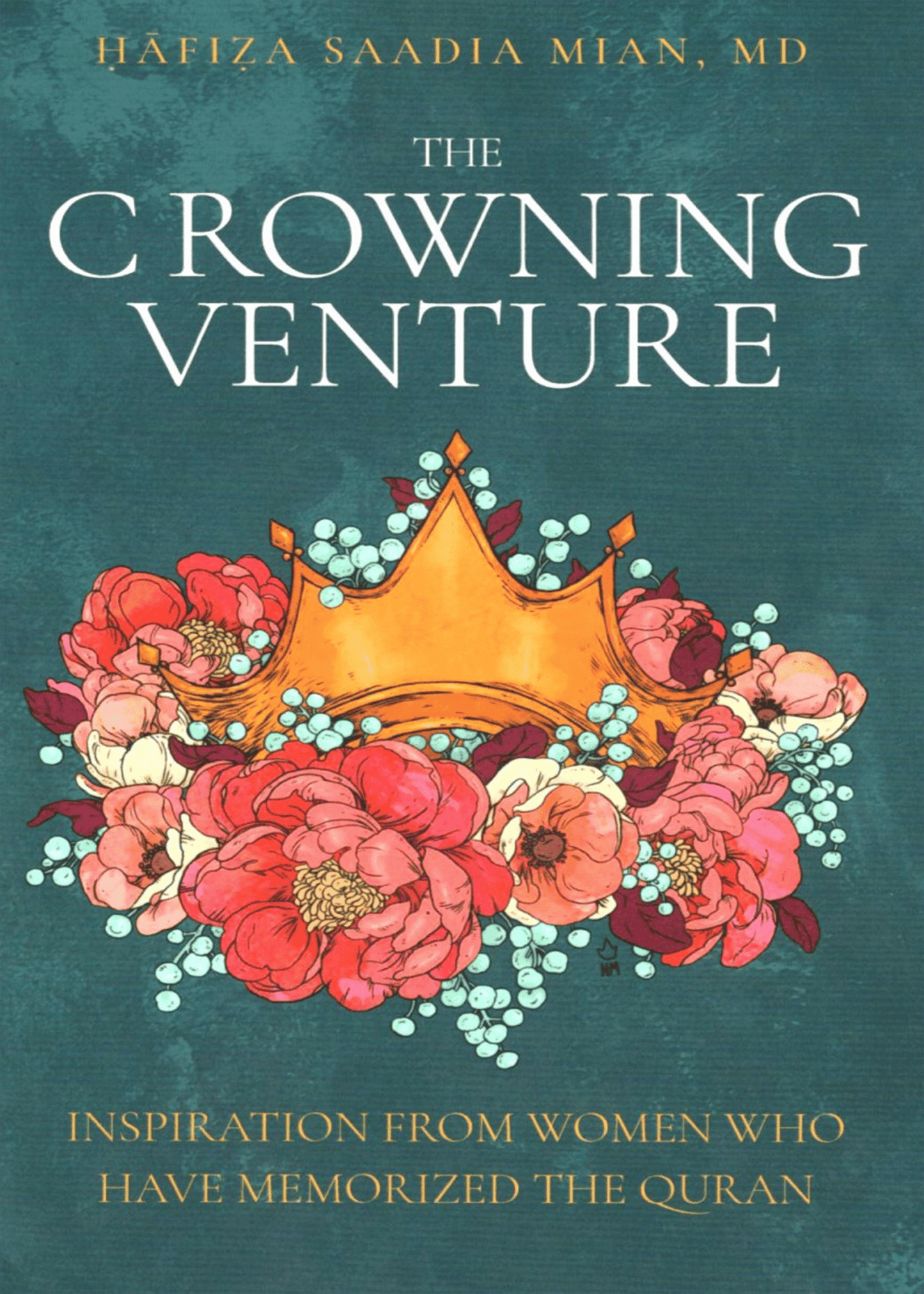 The Crowning Venture: Inspiration from Women Who Have Memorized the Quran