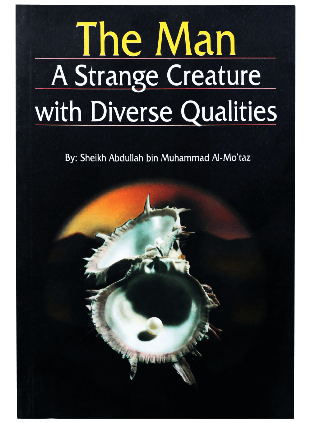 The Man: A Strange Creature With Diverse Qualities